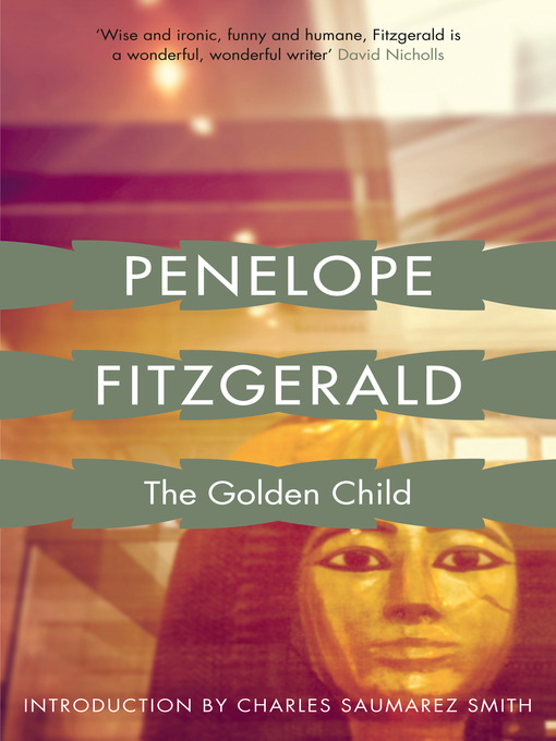 Title details for The Golden Child by Penelope Fitzgerald - Available